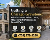 AMG Proline Chicago greystone gut renovation showing a historic stone house exterior and gutted interior, highlighting whole-house rehab costs, structural surprises, and permit requirements. Call (708) 979-3298.